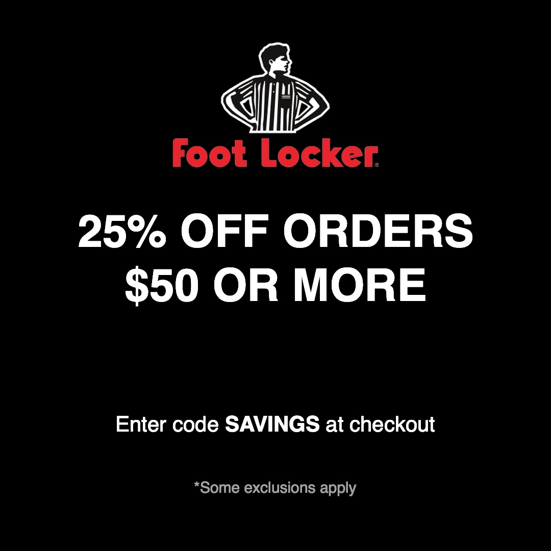 Take An Extra 25% Off Orders Of $50 Or More At Foot Locker!