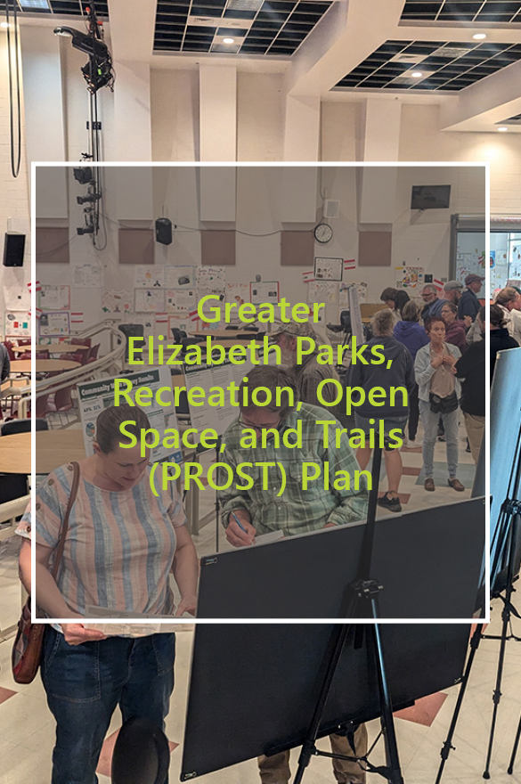 Greater Elizabeth Parks, Recreation, Open Space and Trails (PROST) Plan