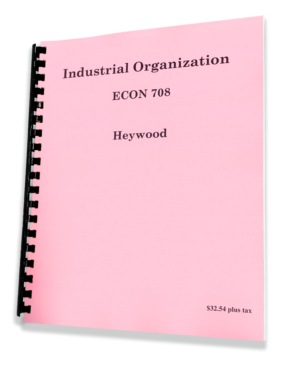 Econ 708 • Heywood • Industrial Organization I