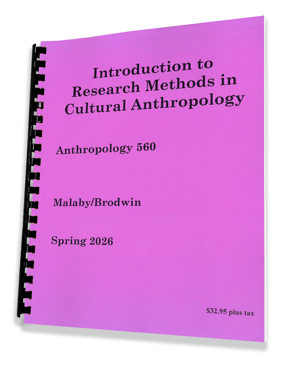 Anthro 560 • MALABY/BRODWIN • Introduction to Research Methods in Anthropology