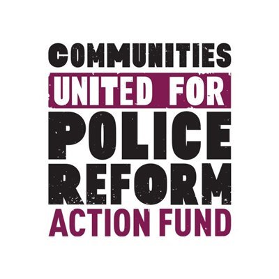 Communities United for Police Reform Action Fund