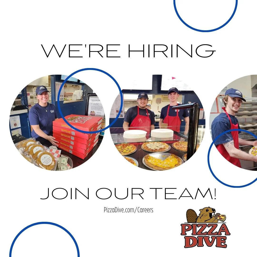 We&rsquo;re Hiring 🍕

Team Pizza Dive is growing, and we&rsquo;re looking to add a few great people to our crew.

We&rsquo;re hiring for a Part-Time Team Member position at both locations &mdash; perfect for high school or college students looking f