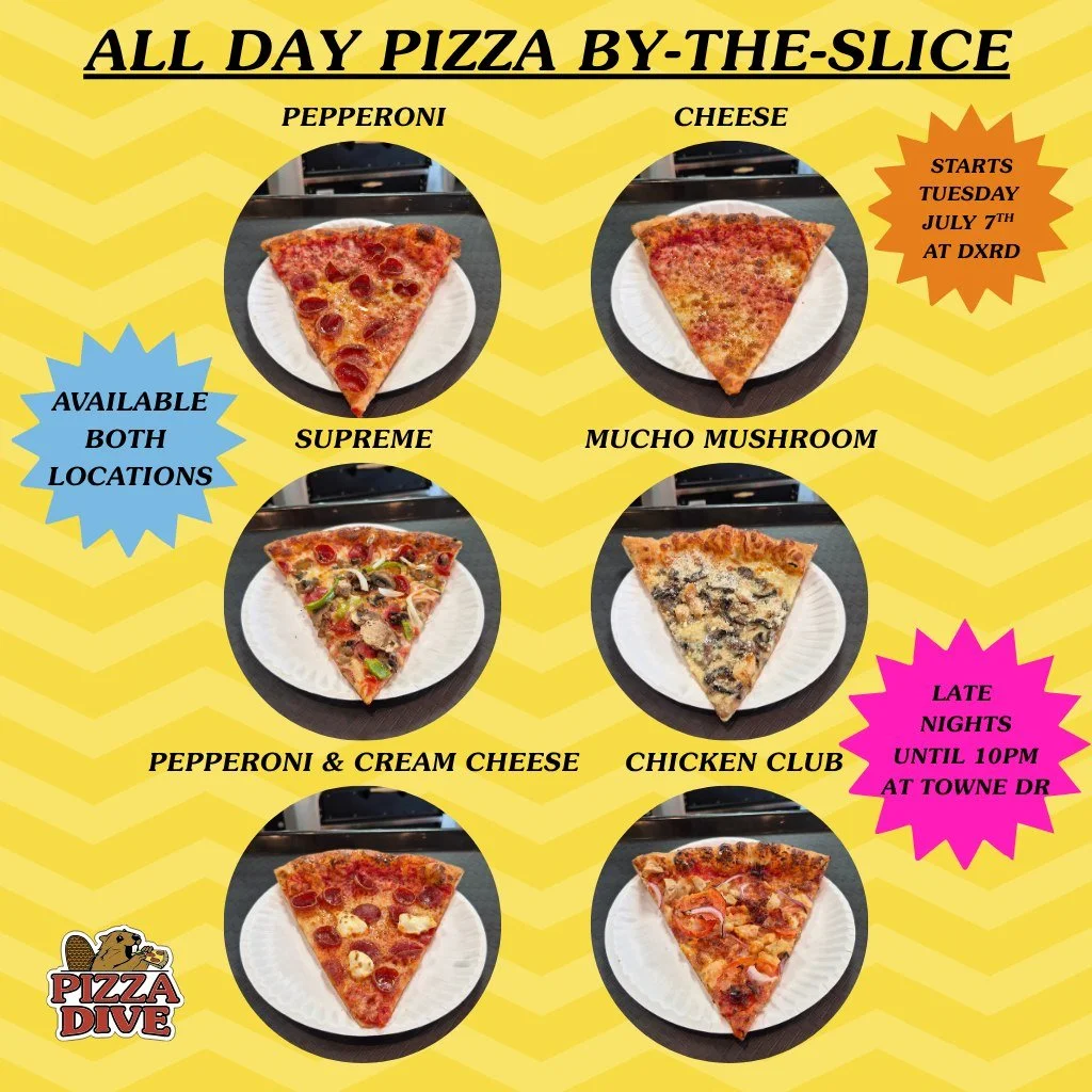 🍕 More slices. More hours. More Pizza Dive.

Starting today, we've got a couple exciting updates!

🍕 All Day Pizza By-The-Slice is now available at BOTH Pizza Dive locations.

🕙 Towne Drive is now open until 10PM!
Dayton Xenia Rd remains open unti