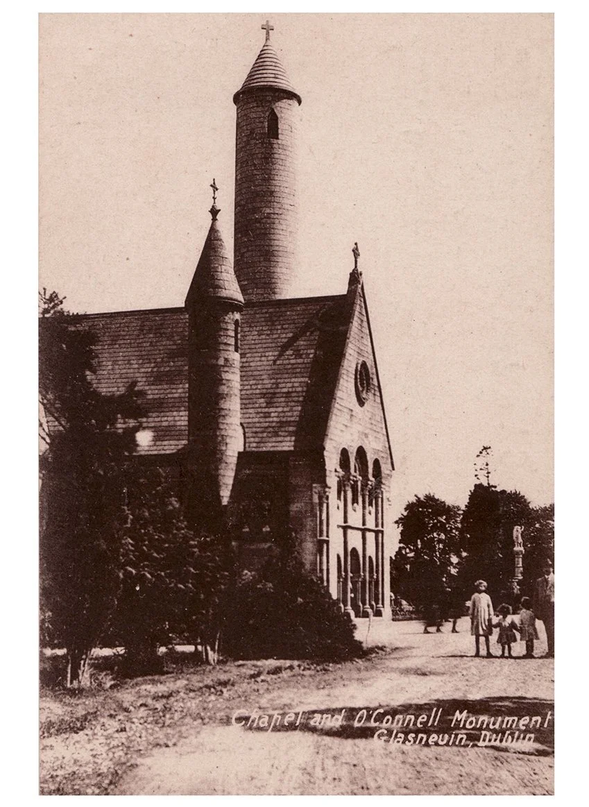  The Chapel & O'Connell Tower, Glasnevin Cemetery. Circa 1900. (from   Glasnevin Museum ) 
