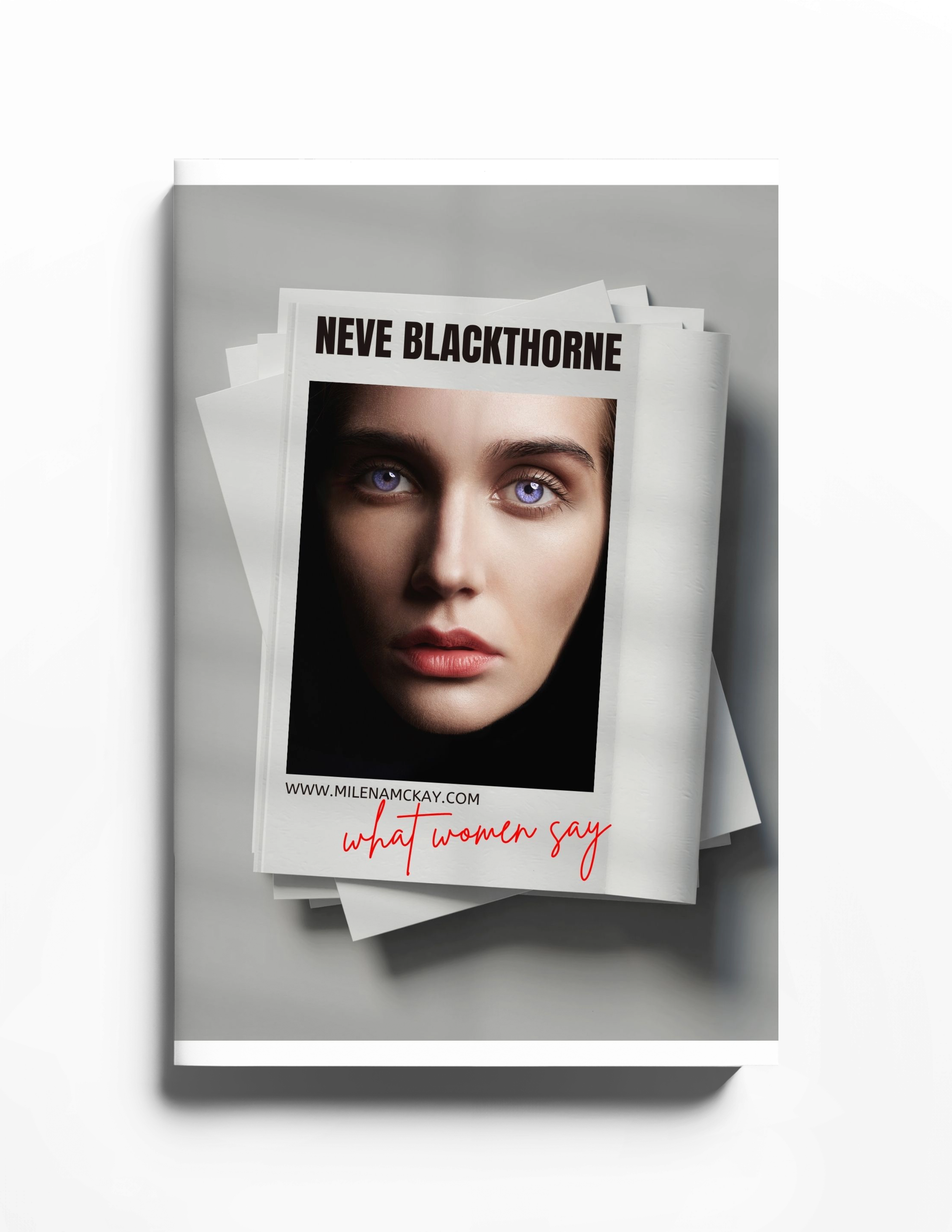 What Women Want - A Neve Blackthorne Article