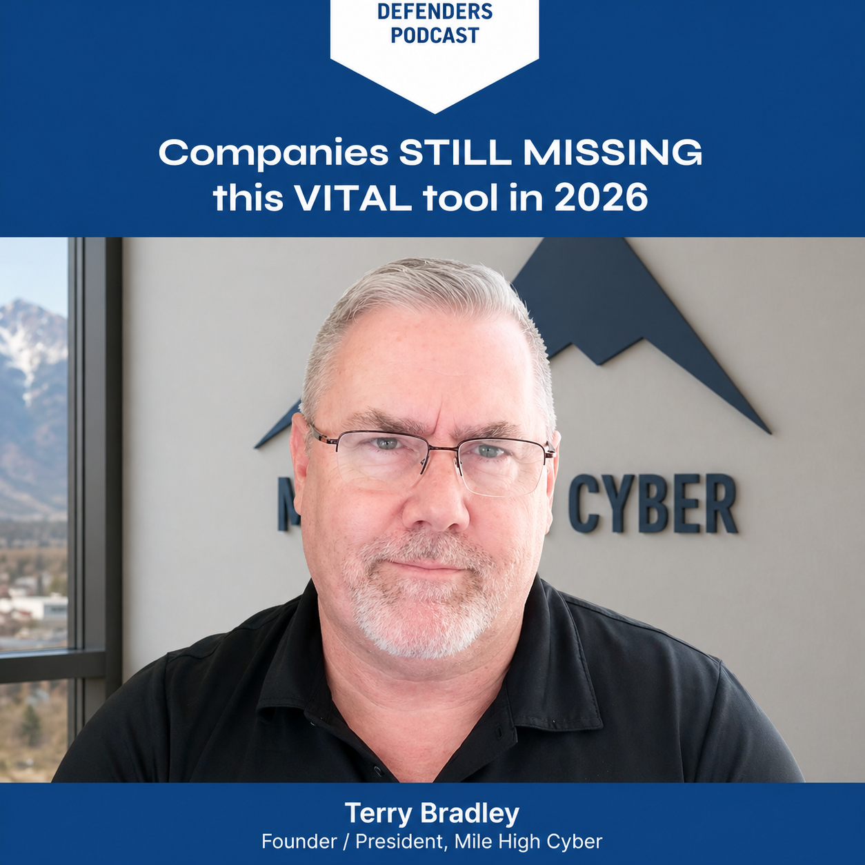 Understanding How Attackers Think and Helping You Avoid Threats with Terry Bradley from Mile High Cyber