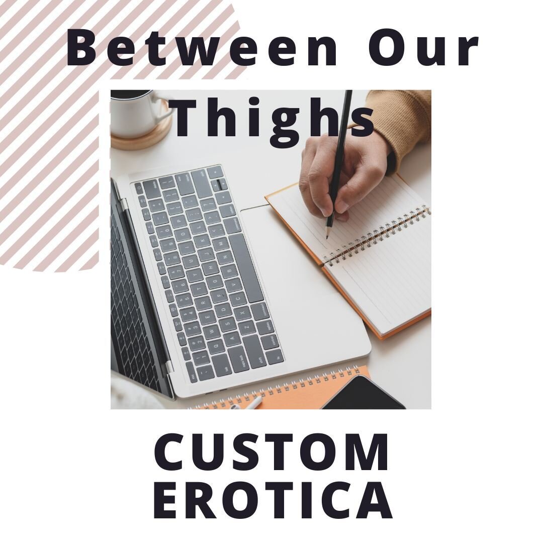 Looking for the perfect gift 🎁 for an anniversary, birthday, or just a little something for yourself? 

Great news: We now offer custom erotica, both through digital copies sent directly to you via email or handwritten and mailed to your front door 
