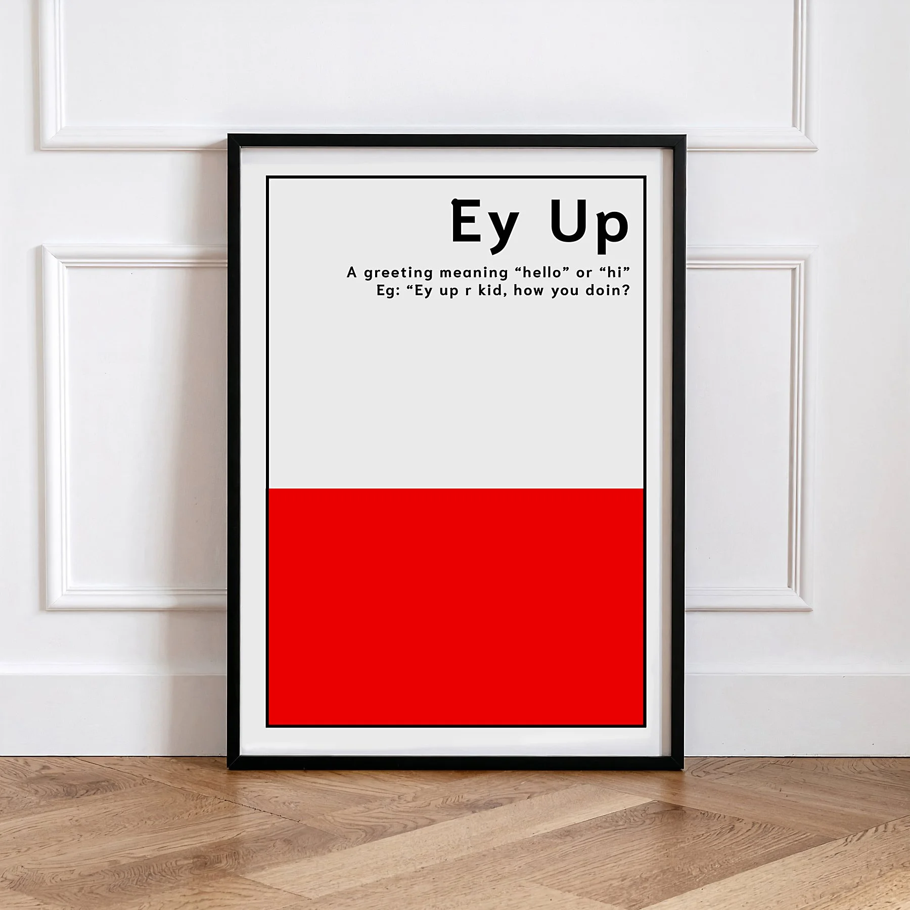 ey up print framed.jpg