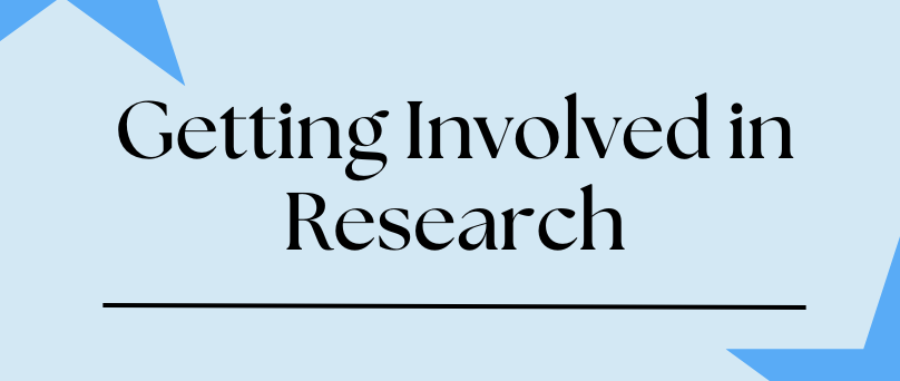 Getting Involved in Research