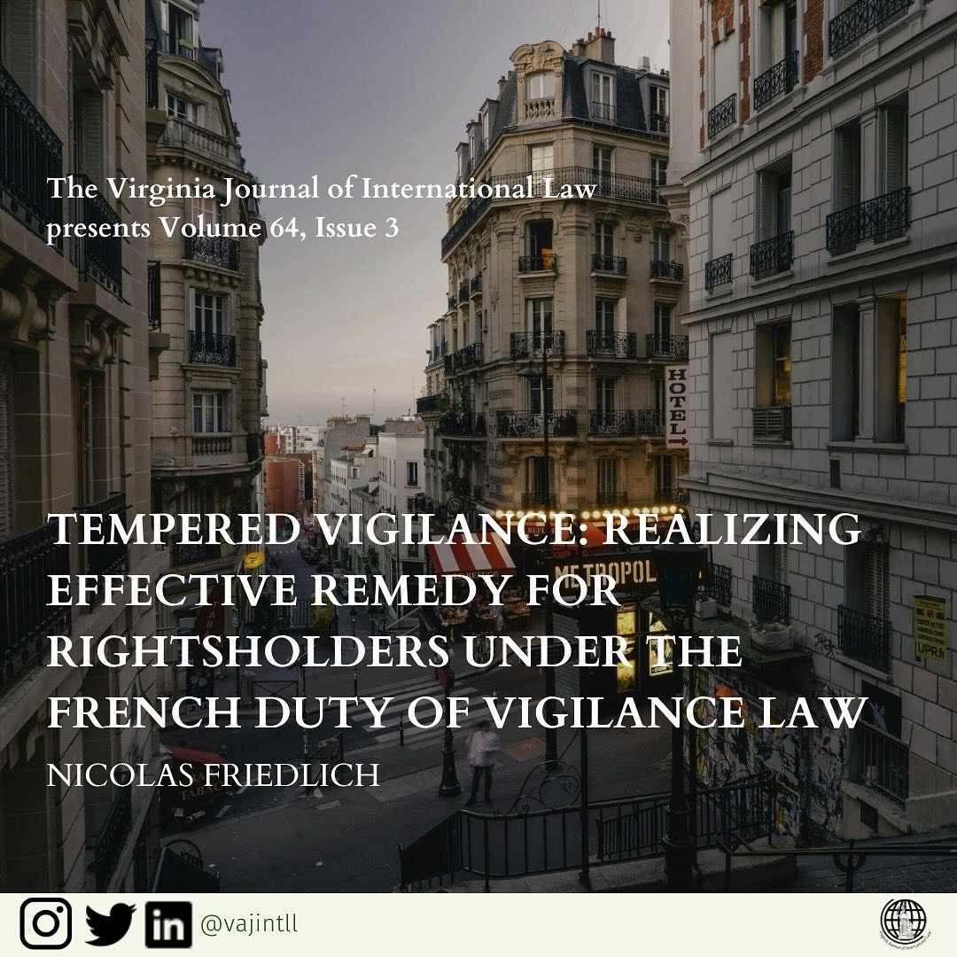 VJIL presents Volume 64, Issue 3! You can read Nicolas Friedlich&rsquo;s latest note linked in our bio!
. 
.
.
&ldquo;Following the promulgation of the UN Guiding Principles on Business and Human Rights (UNGPs) in 2011, several countries began statut