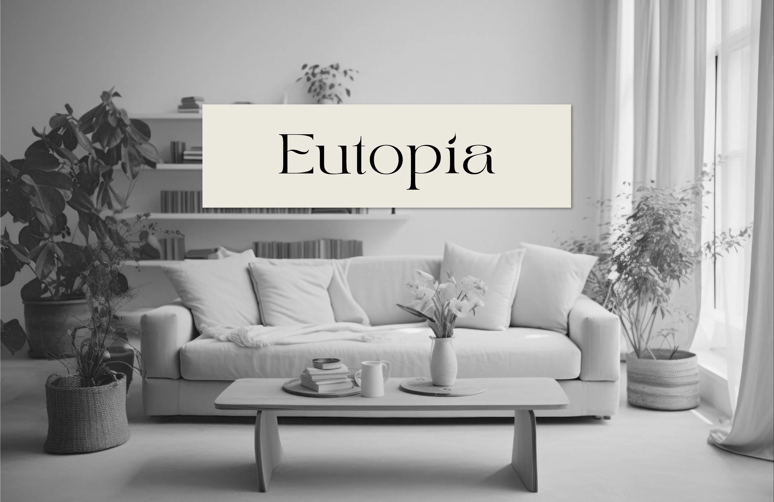 Hero image for Eutopía brand case study, showcasing handcrafted home and lifestyle pieces designed for calm and intentional living