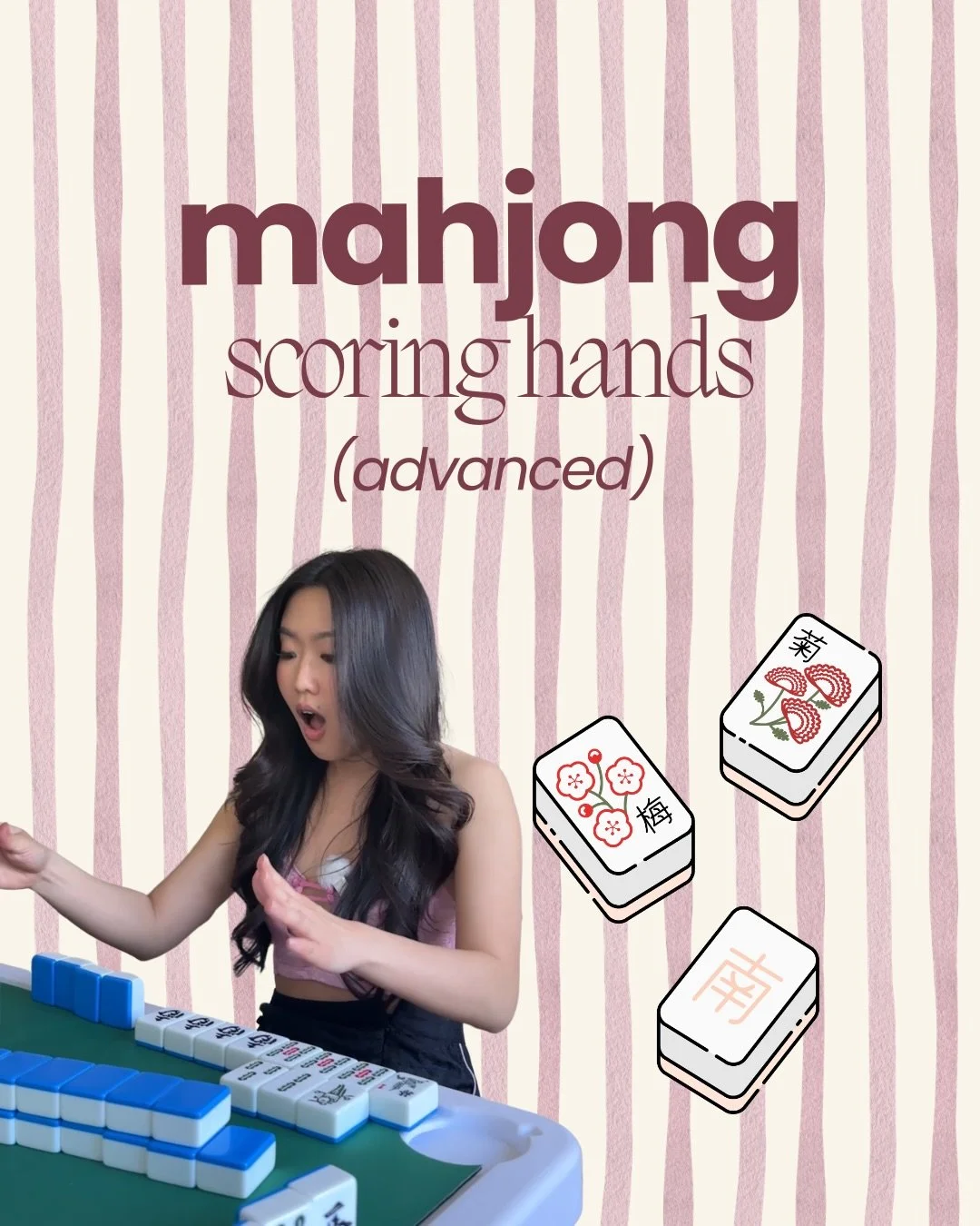 Mahjong scoring hands (advanced) 🀄️ 

This is NOT the full scoring guide, there are so many more nitpicky components to scoring. But I don&rsquo;t think we should complicate anything so one step at a time! I&rsquo;m planning to make a more detailed 