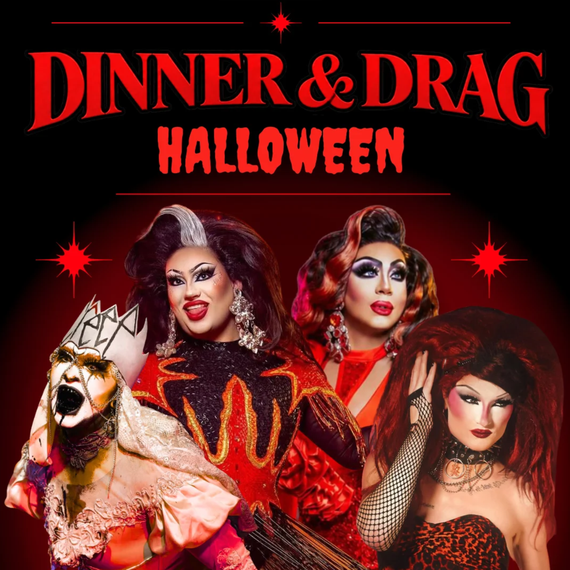 Dinner & Drag: Oct. 23rd - Halloween!