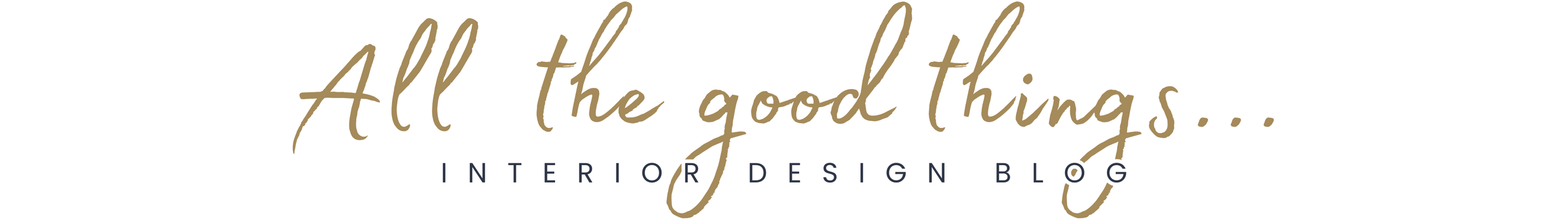 Logo for All the Good Things Interior Design Blog with a white background and brown and black text.
