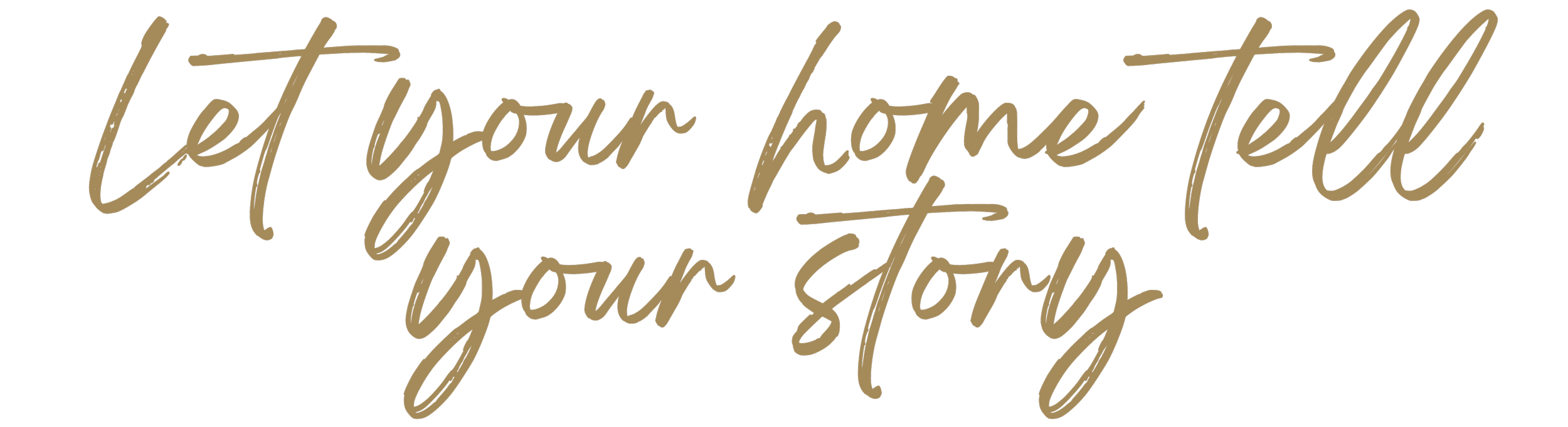 Inspirational quote in cursive font on a black background that reads, "Let your home tell your story."