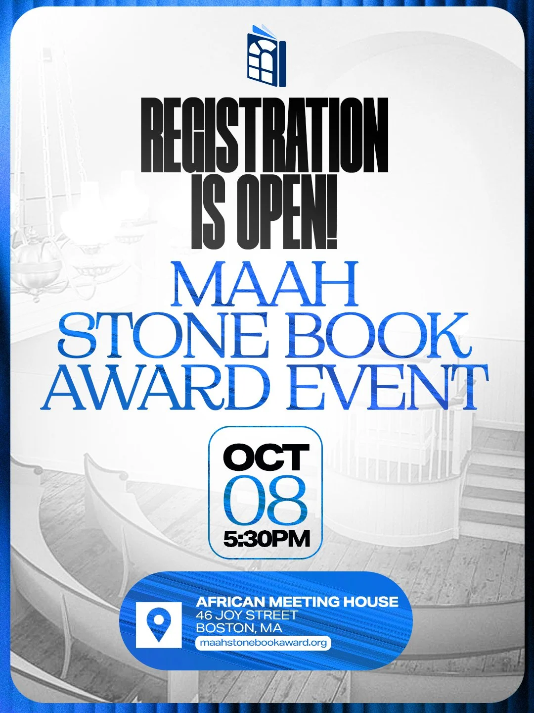 Registration is now open for the MAAH Stone Book Award Event! 
Join us October 8th 
5:30pm Reception 
6:30pm Award Ceremony 
African Meeting House, Boston 
@maahmuseum

There will be food, drink, merriment, and the first 100 people to attend will rec