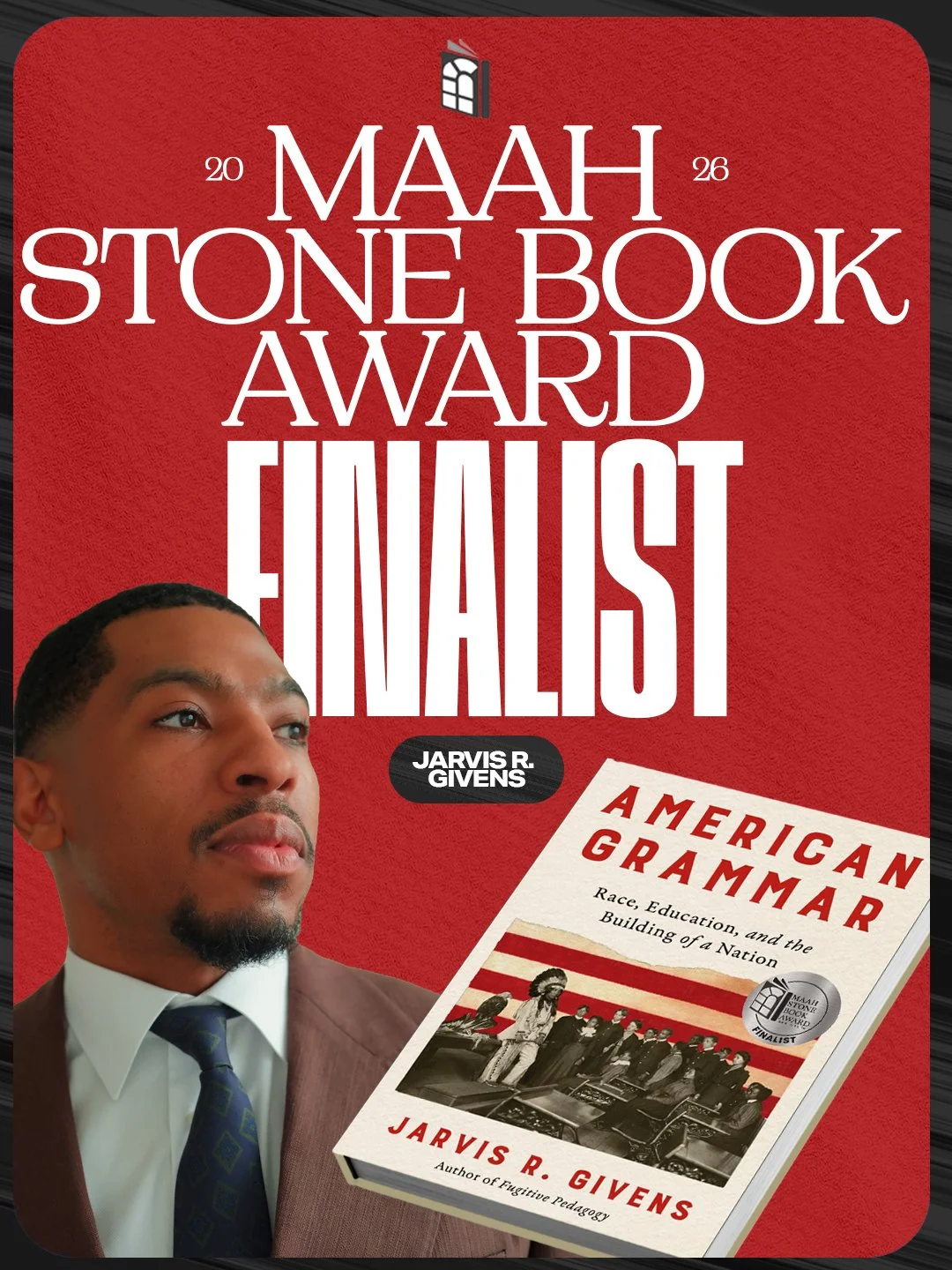 Meet our 2026 MAAH Stone Book Award Finalist Jarvis R. Givens and hear more about his book, American Grammar, at our award event on October 8th. Jarvis is a Professor of Education and African and African American Studies and the co-founding faculty d