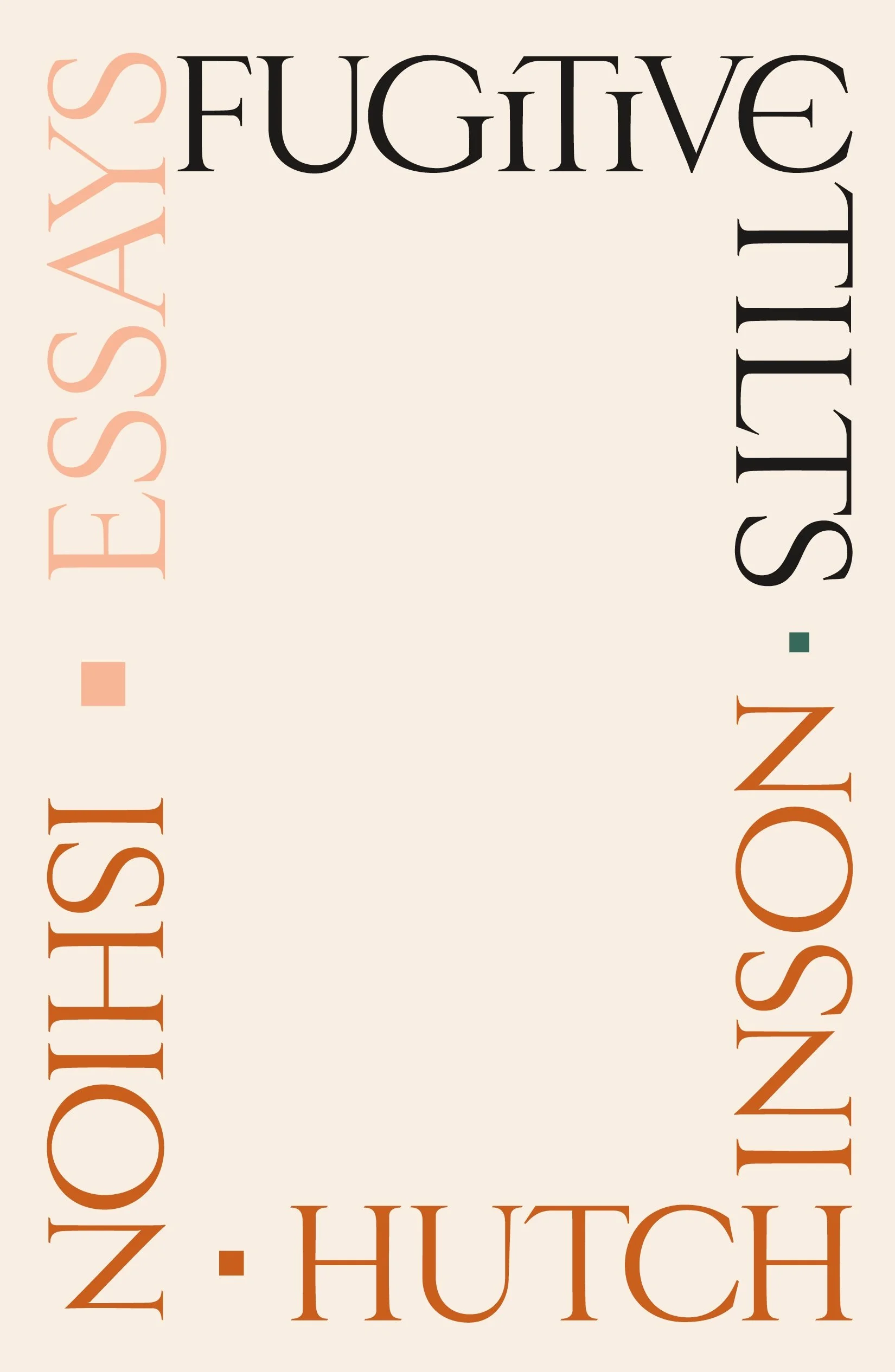 Fugitive Tilts: Essays