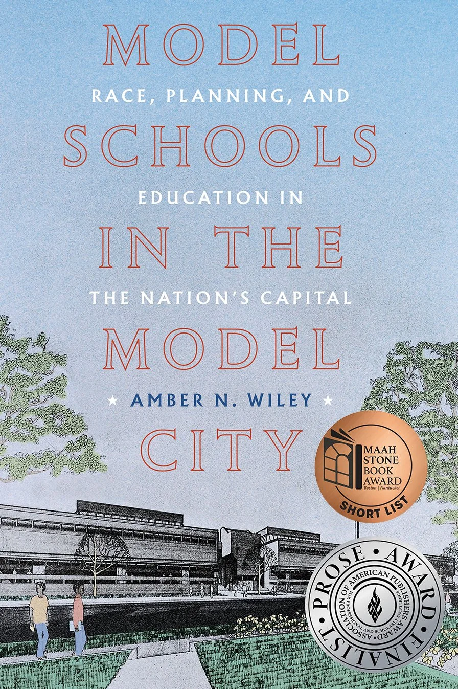 Model Schools in the Model City: Race, Planning, and Education in the Nation's Capital