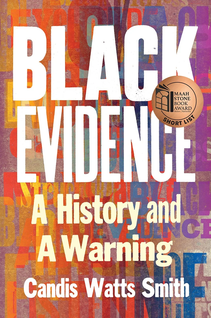 Black Evidence: A History and A Warning