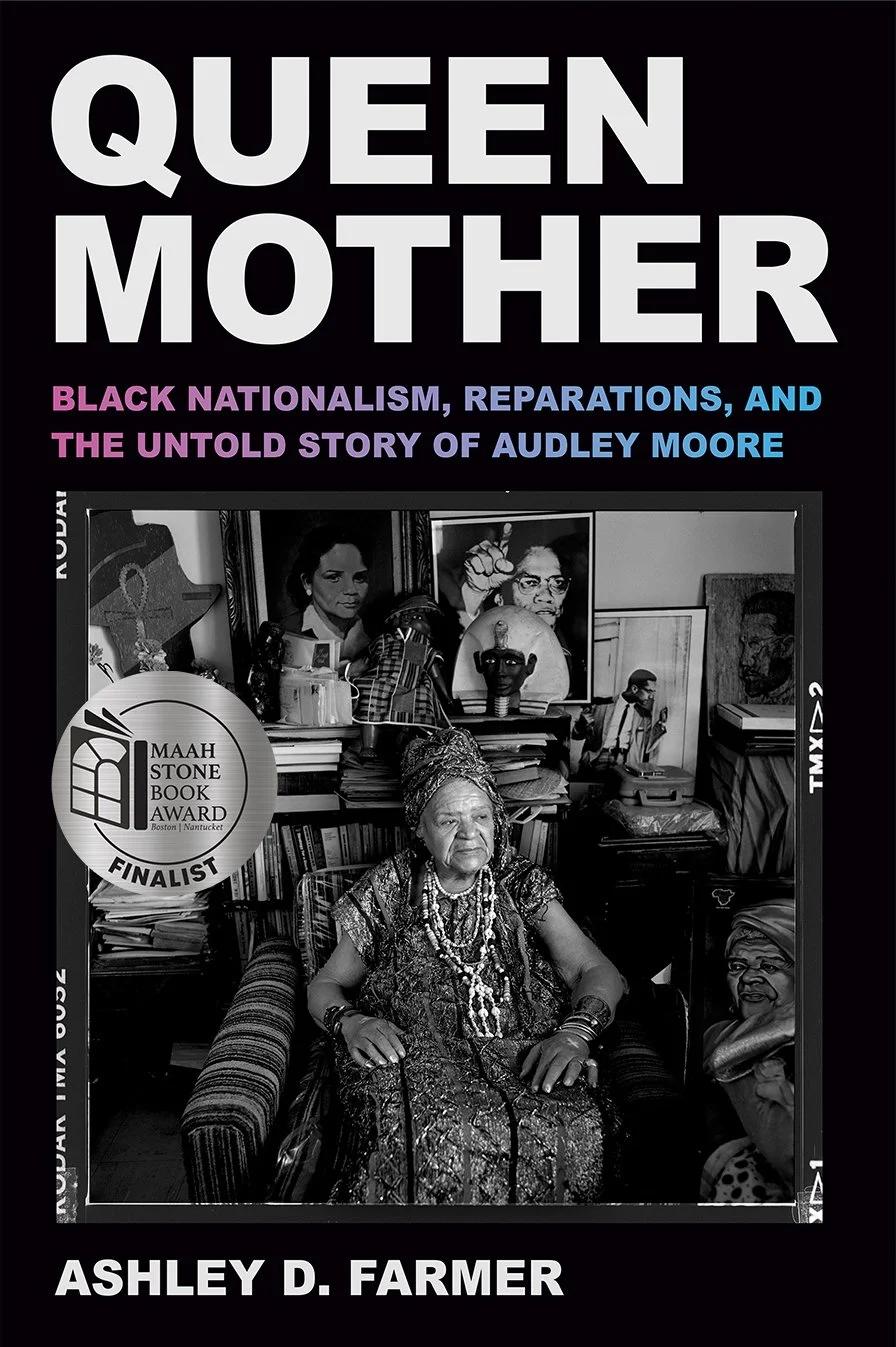 Queen Mother: Black Nationalism, Reparations, and the Untold Story of Audley Moore