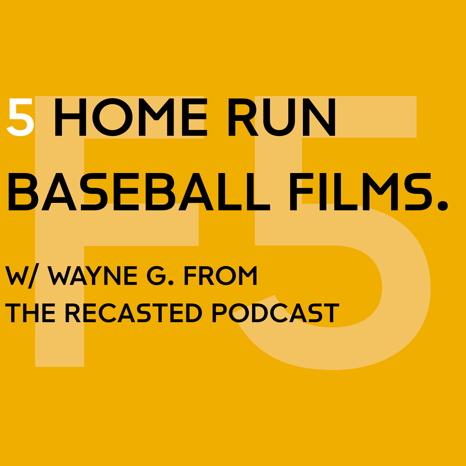 5 Home Run Baseball Movies w/ Wayne G. from Recasted