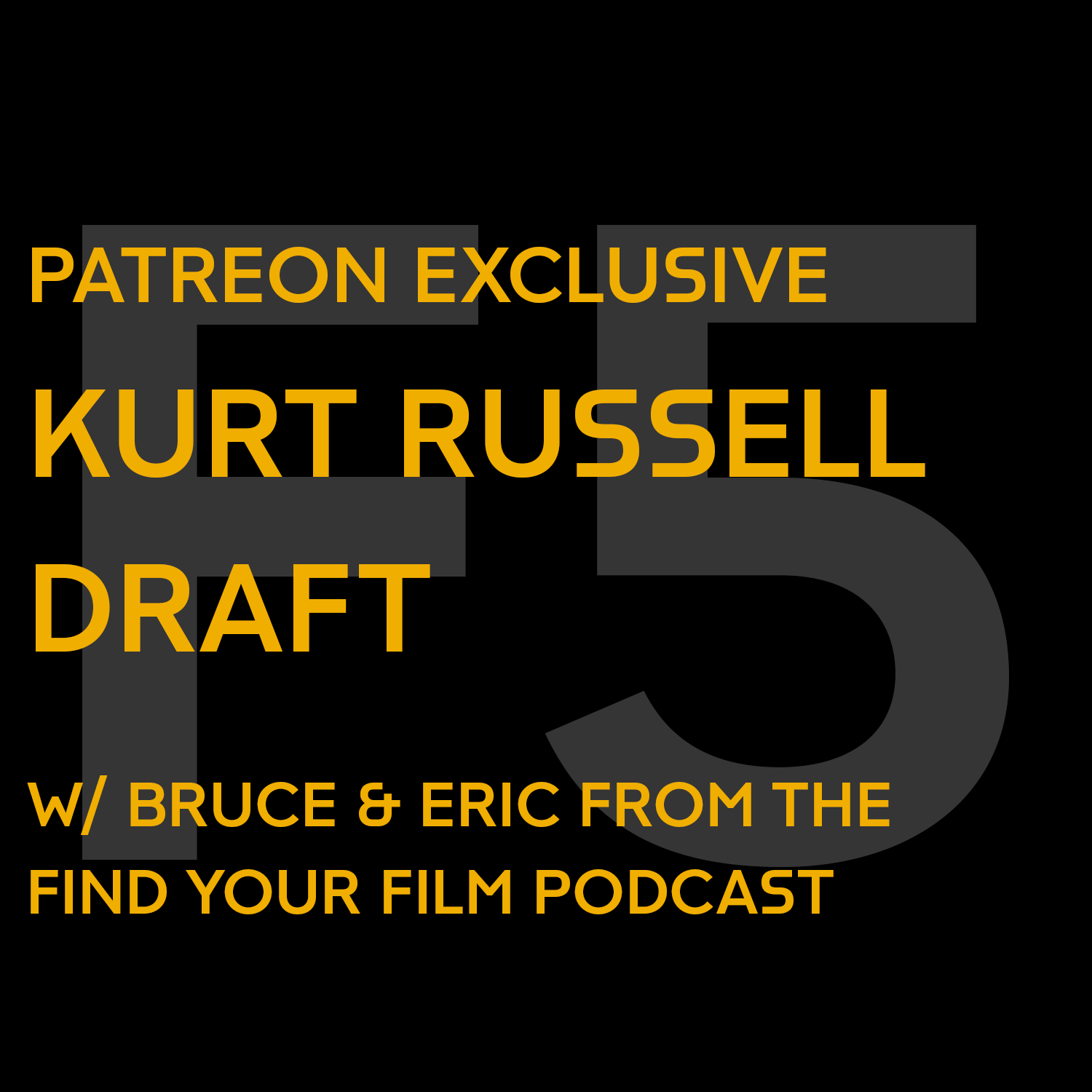 Force Five Live: The Kurt Russell Draft
