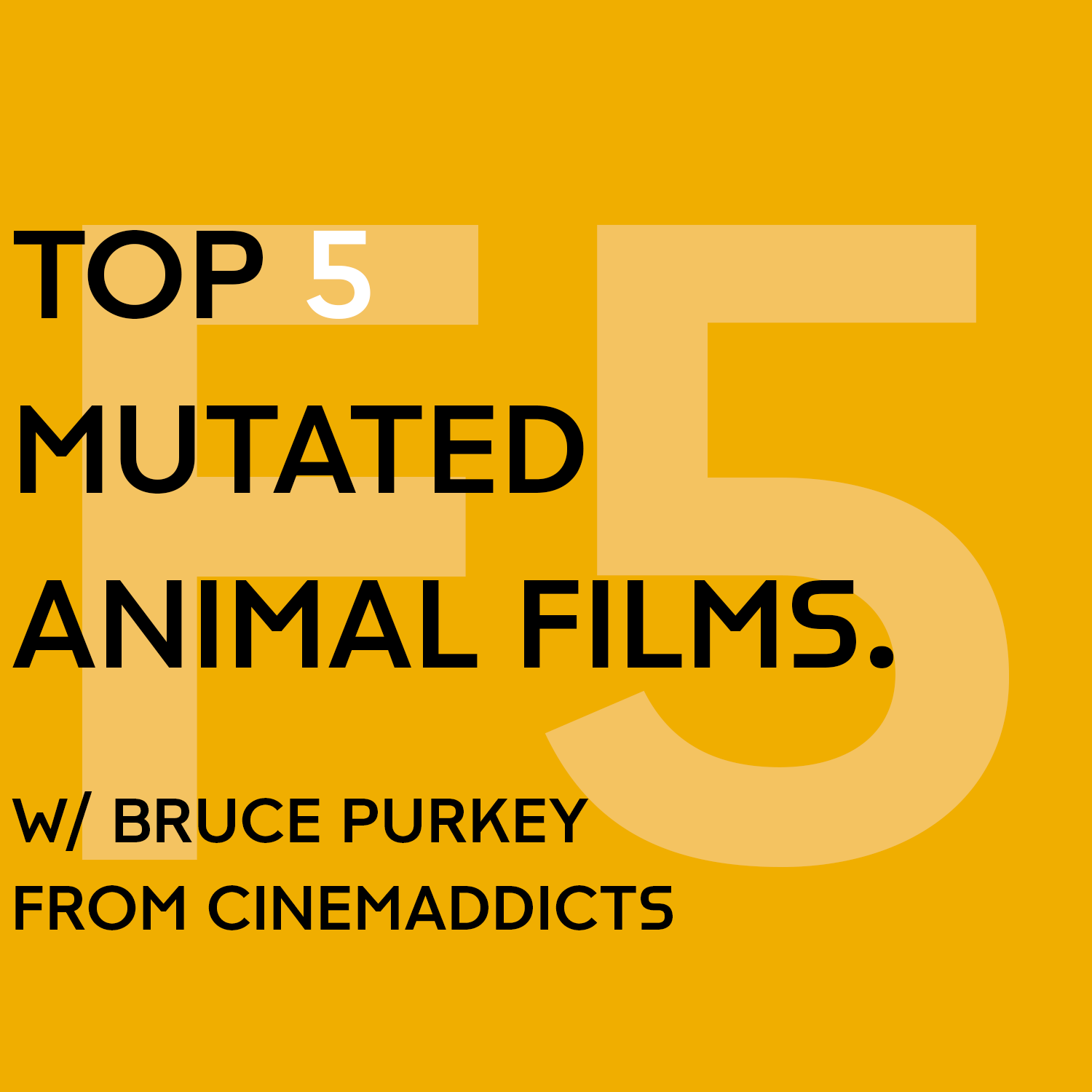 Top 5 Mutated Animal Films w/ Bruce Purkey from Cinemaddicts