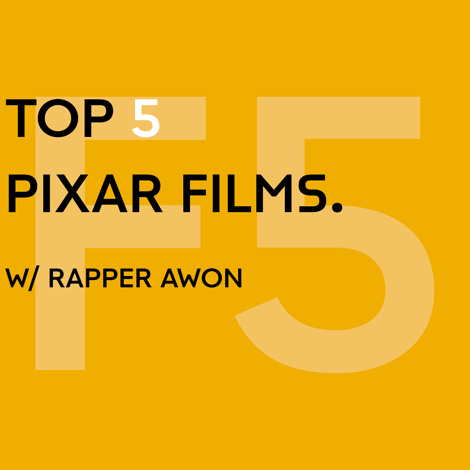 Top 5 Pixar Films w/ Rapper Awon