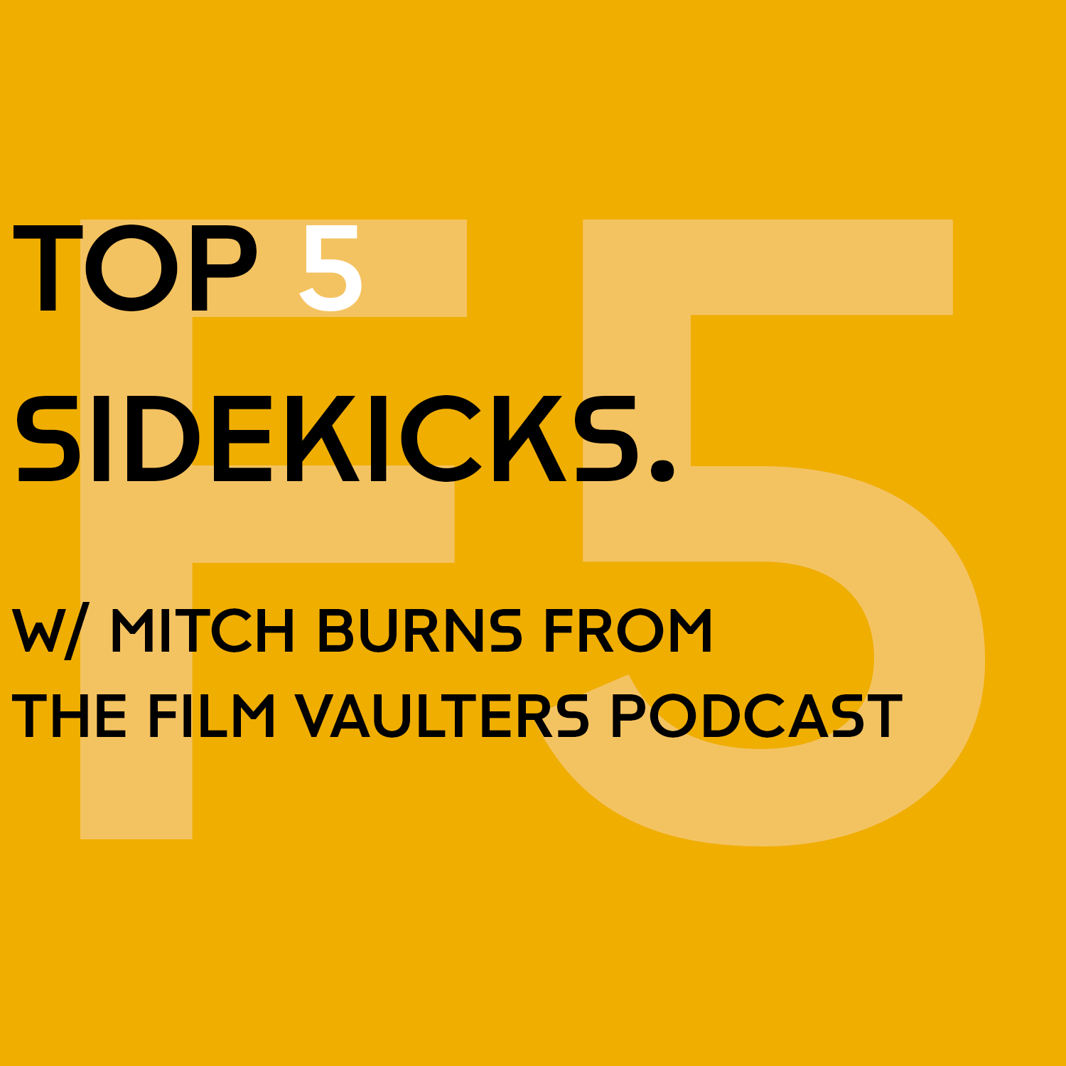 Top 5 Sidekicks w/ Mitch Burns from The Film Vaulters