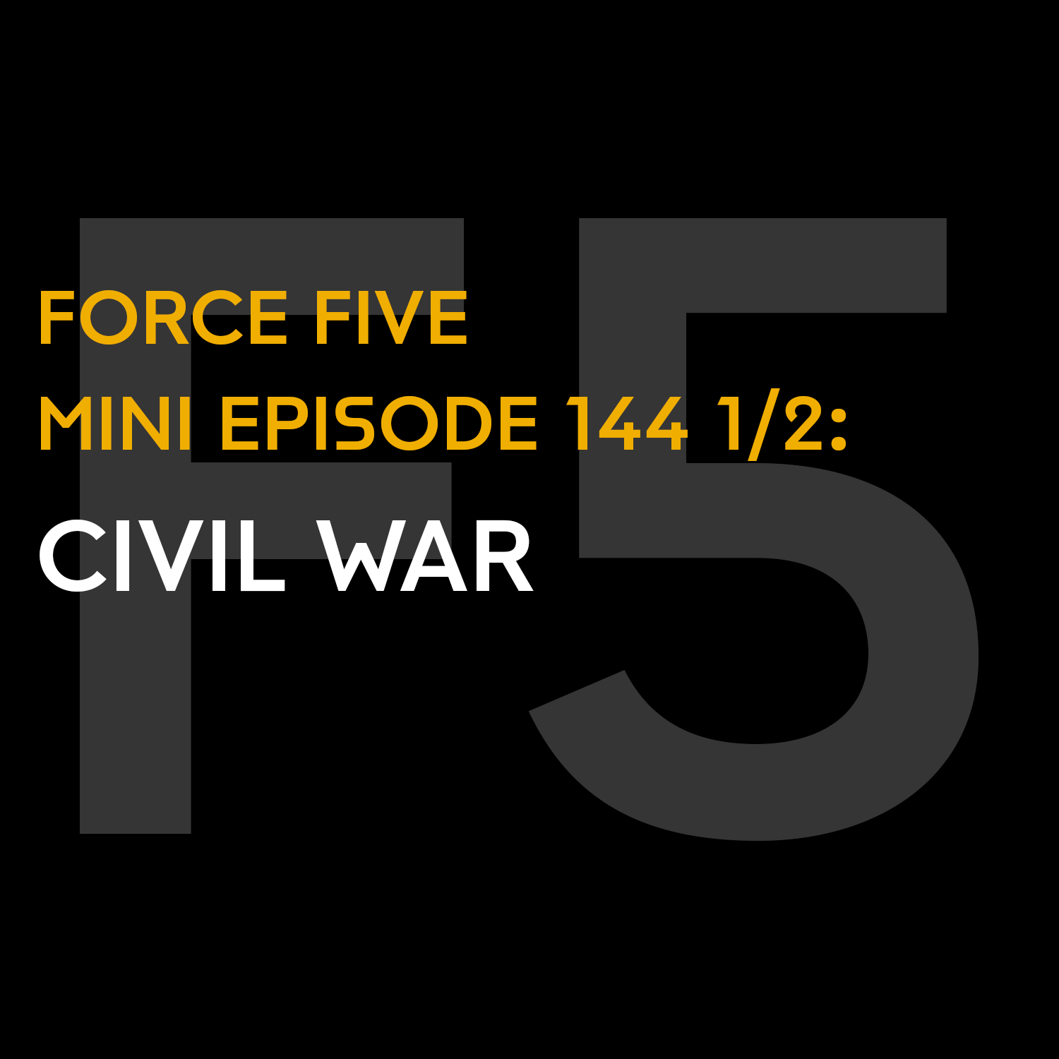 Mini Episode 144 1/2: Civil War