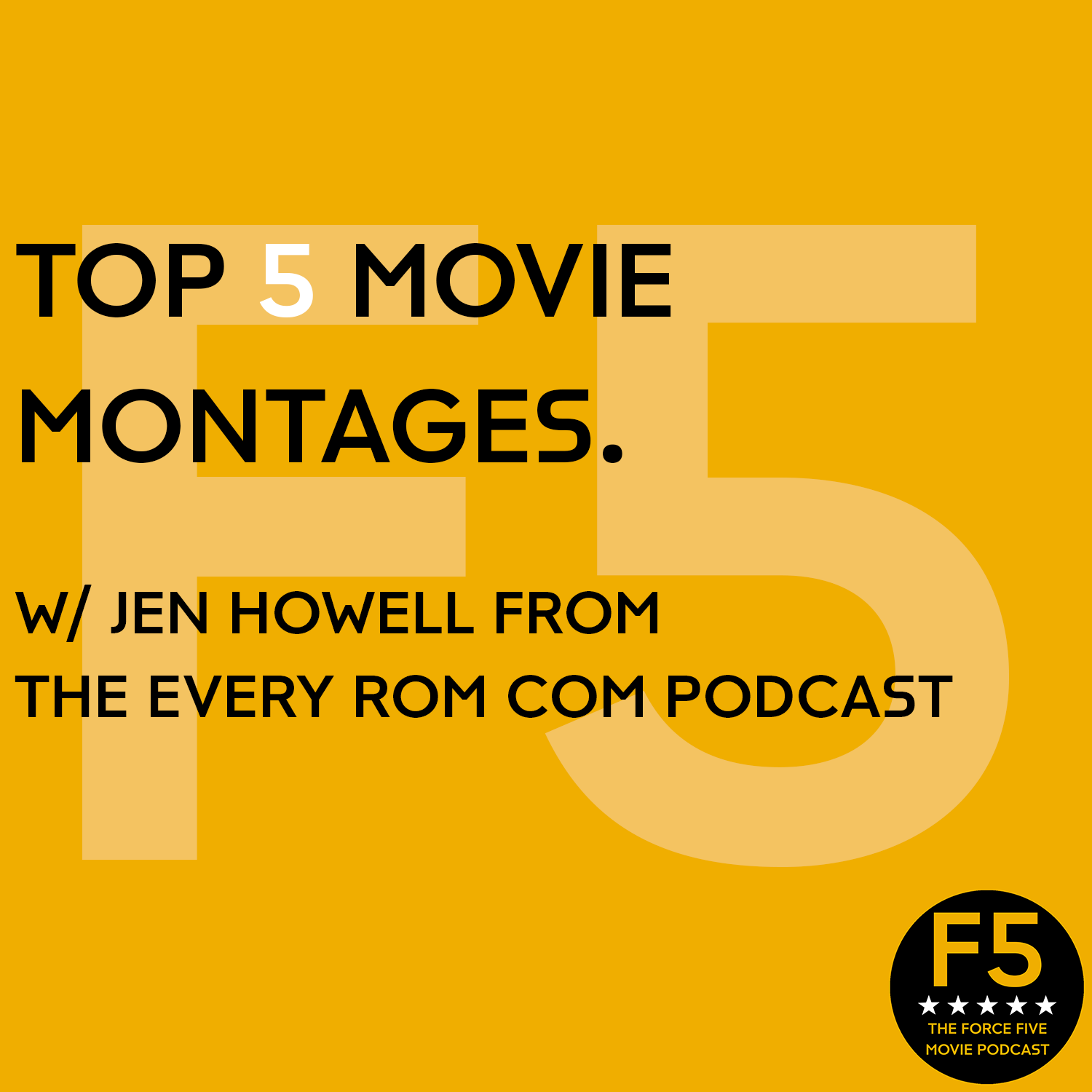 Top 5 Movie Montages w/ Jen Howell from the Every Rom Com Podcast