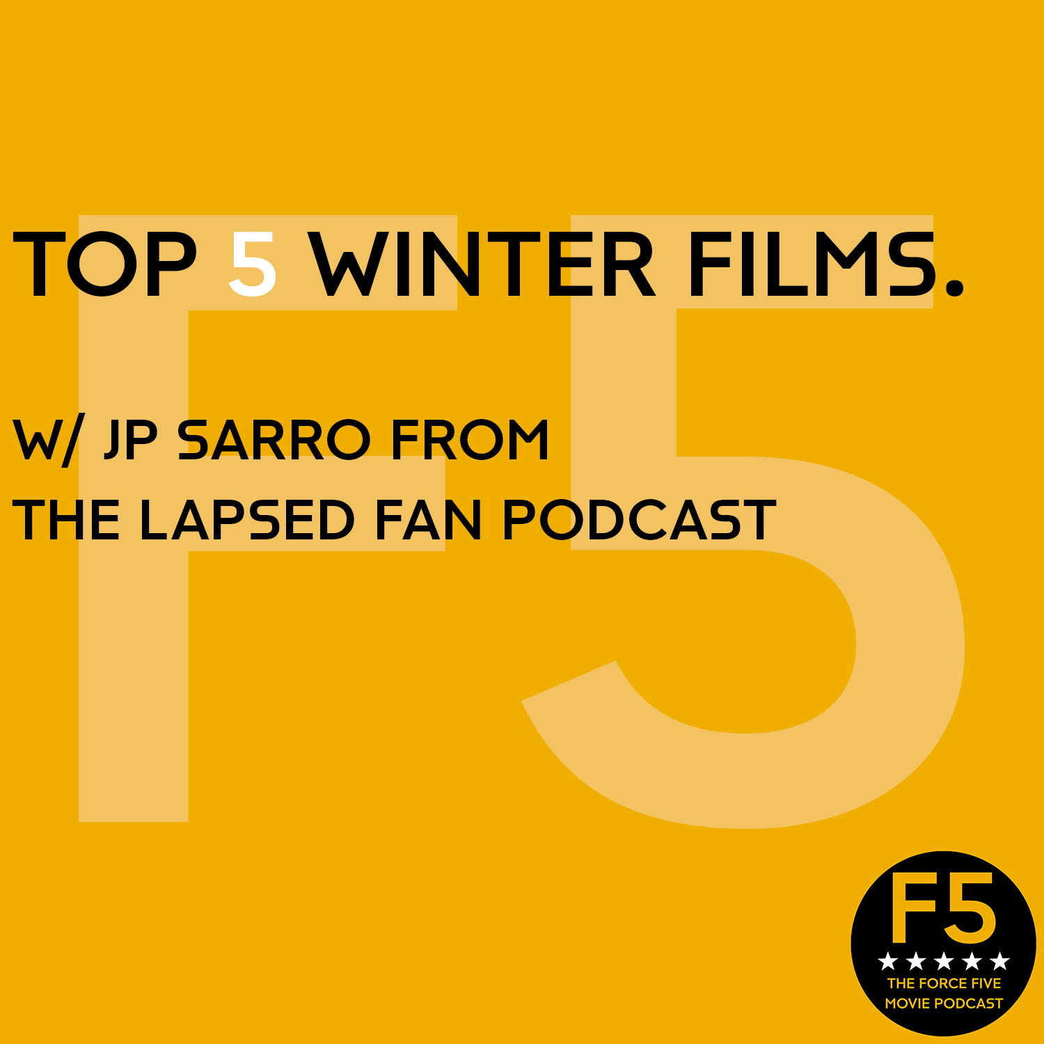 Top 5 Winter Films w/ JP Sarro from The Lapsed Fan
