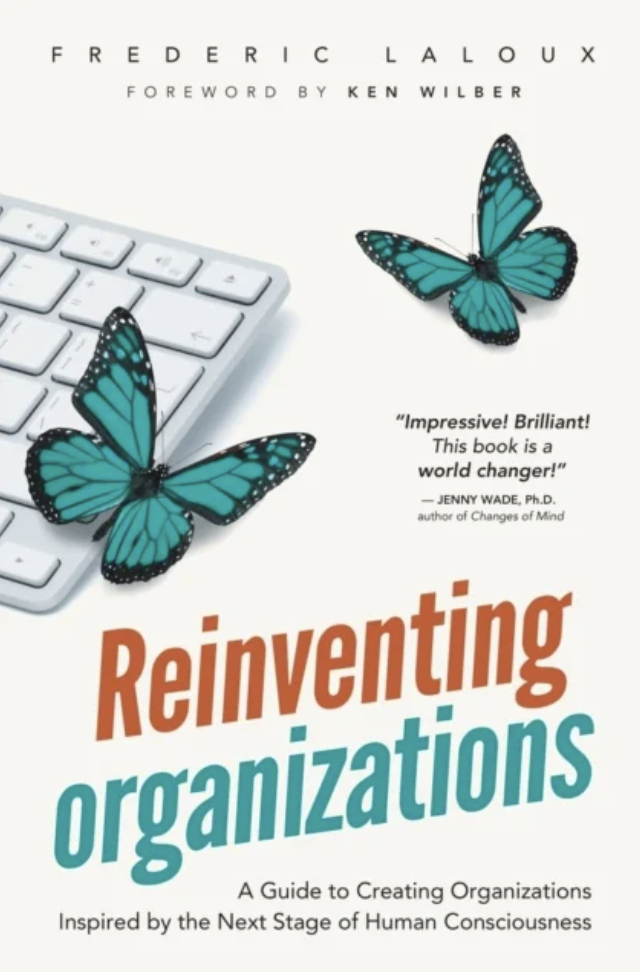 Reinventing Organizations