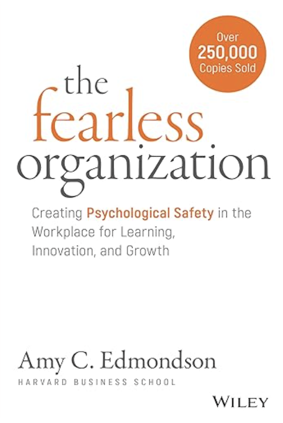 The Fearless Organization