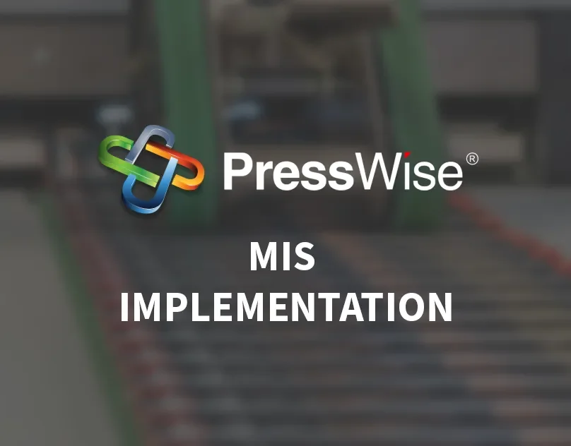 PressWise MIS Implementation