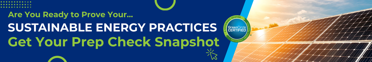 Banner with ground mounted solar panels with bright sun reflection. Text on image reads are you ready to prove your sustainable energy practices. Get your prep check snapshot