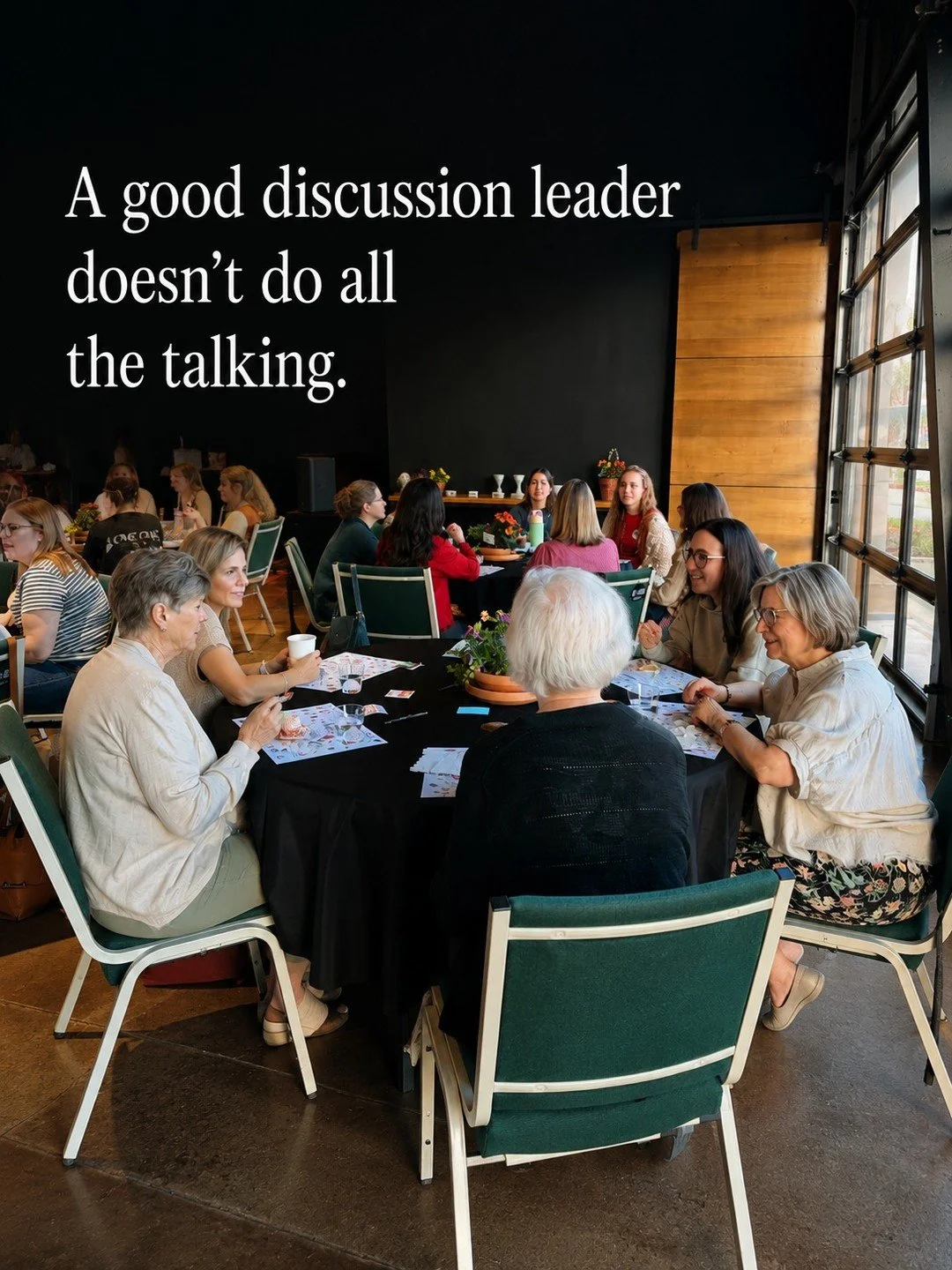 Sometimes the best thing a discussion leader can do is ask a good question&mdash;and wait.

A little silence isn&rsquo;t something to fear or immediately fill. It gives women room to think, return to the text, and find words for what they&rsquo;re le