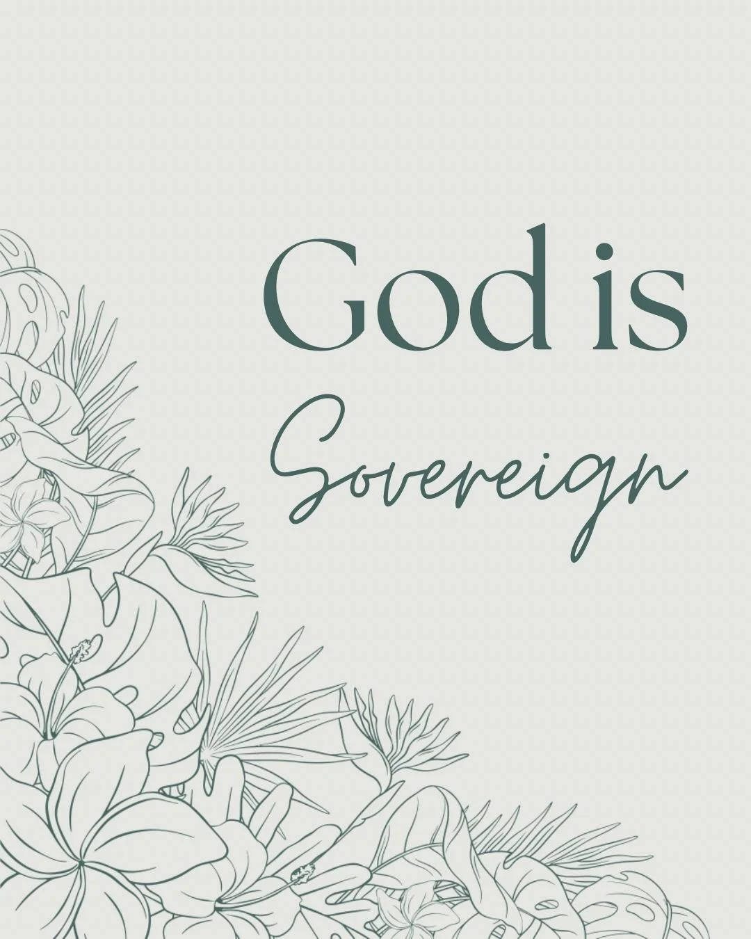 GOD IS SOVEREIGN.

Nothing is outside of His rule. Nothing is beyond His power. Nothing catches Him by surprise.

To say that God is sovereign means that He is in control&mdash;possessing all the wisdom, power, and authority to accomplish all that He