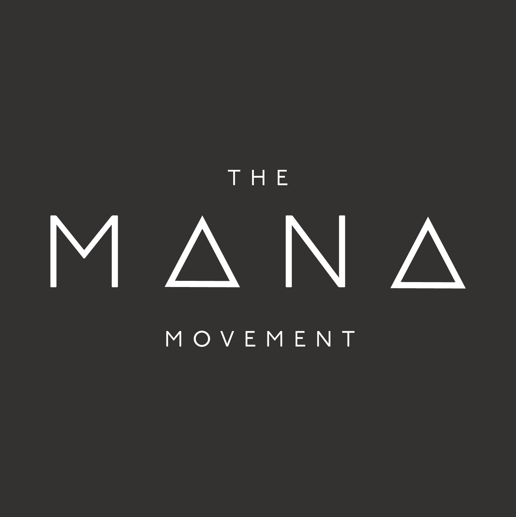 THE MANA MOVEMENT