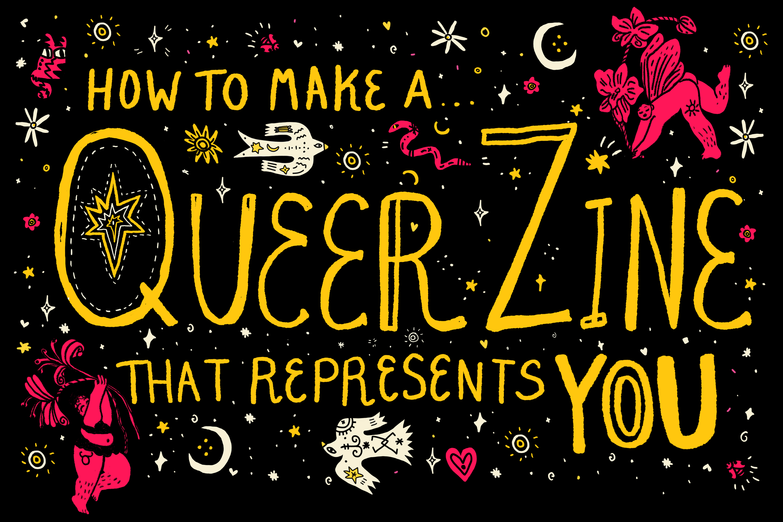 How to make a Queer Zine that represents you