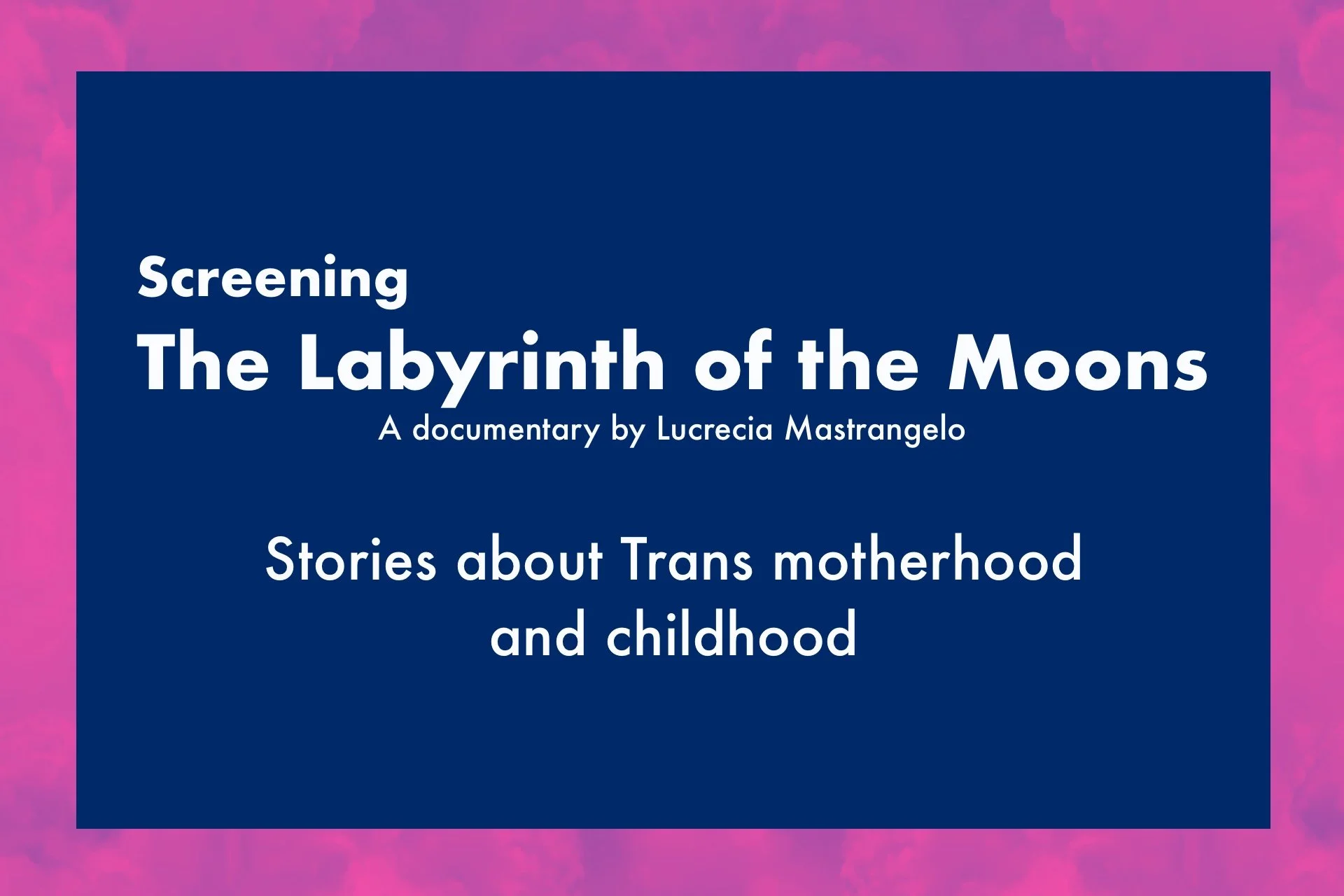 Films Screening: The Labyrinth of the Moons