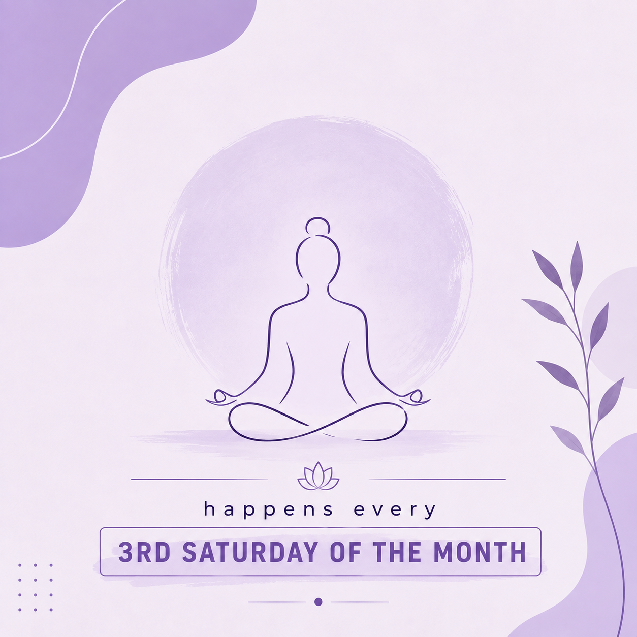 Meditation and Mindfulness (Donate for community) - Every 4th Saturday