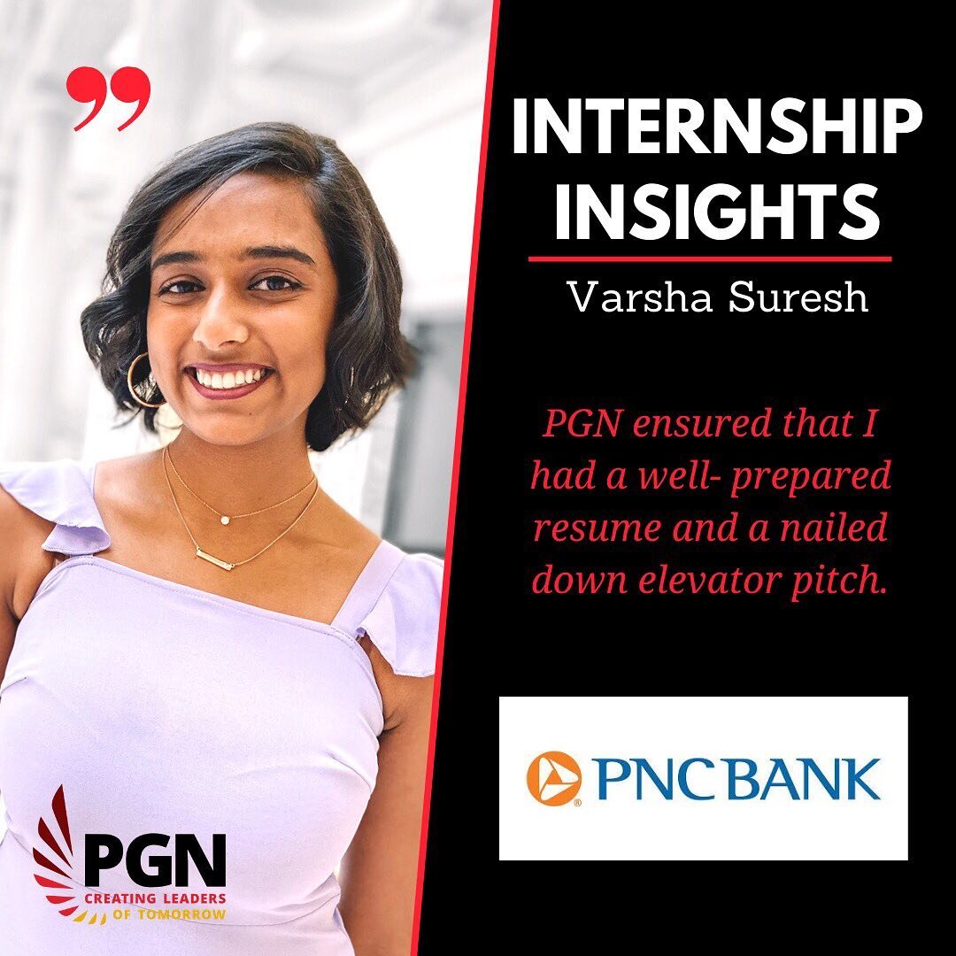 This week&rsquo;s #InternshipInsights comes from Varsha Suresh! Varsha was an Analytics and Portfolio Management (Quant) Intern for PNC Bank this summer. Fellow PGN member Jackson, who is currently in PNC&rsquo;s development program, helped  Varsha p