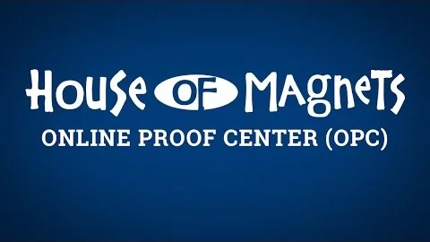 House of Magnets: Online Proof Center