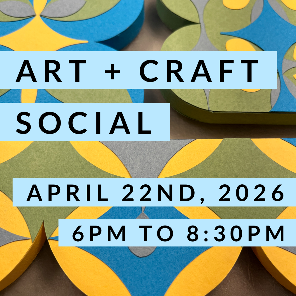 Art + Craft Social - April 22nd 2026