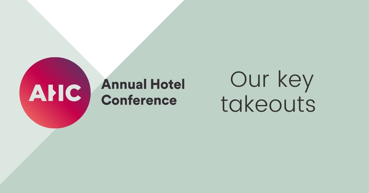 Our key takeouts from the Annual Hotel Conference 2022 