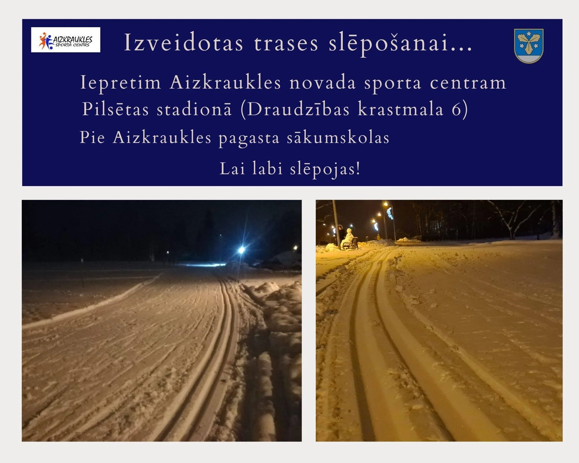 Izveidotas trases slēpošanai gan pilsētas, gan pagasta teritorijā!