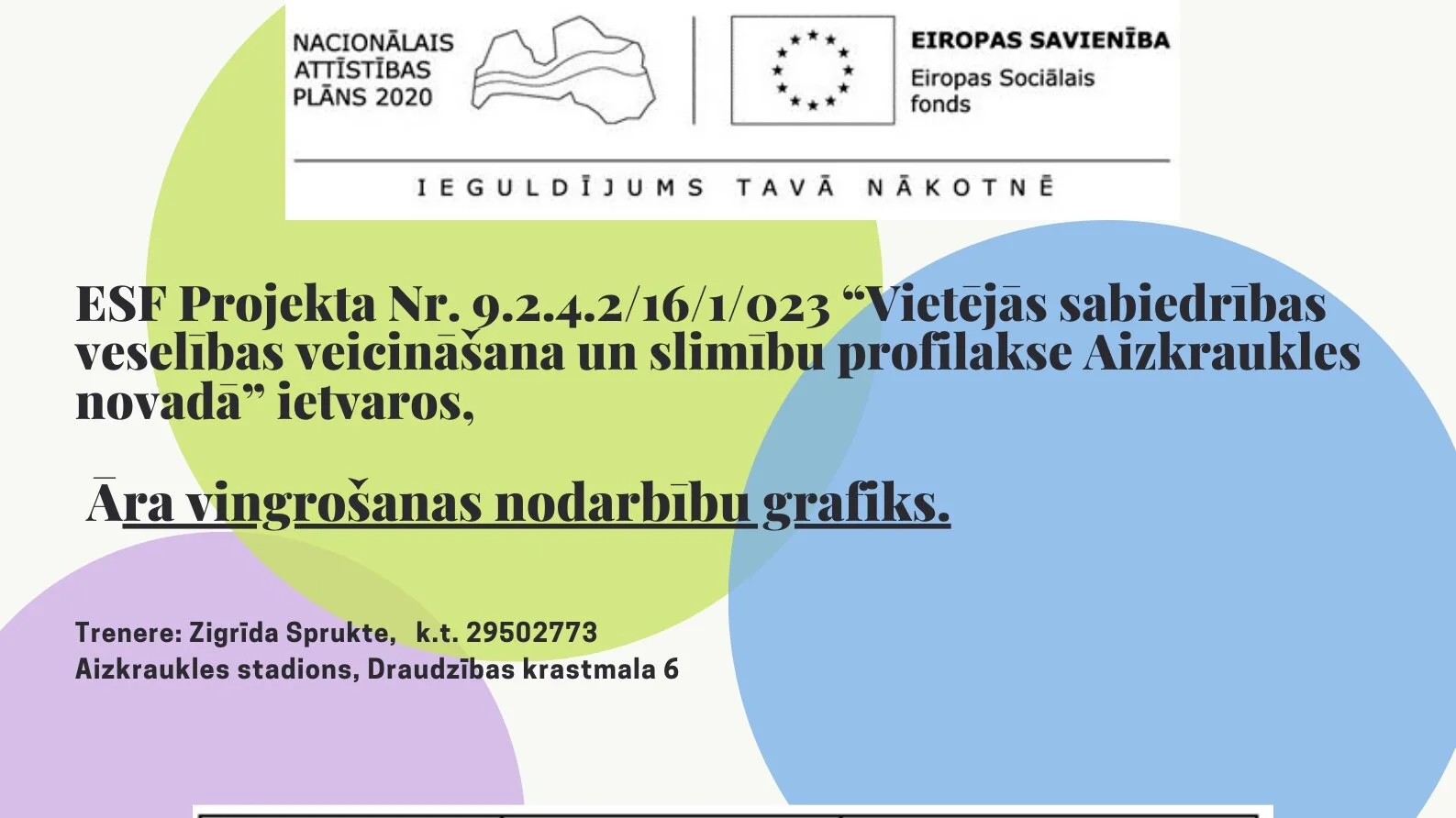 Sāksies āra vingrošanas nodarbības