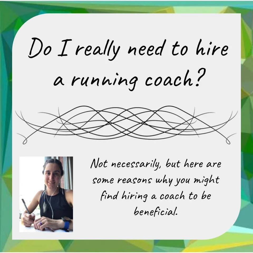 Do I really need to hire a running coach? — Run 4 the Hills Coaching
